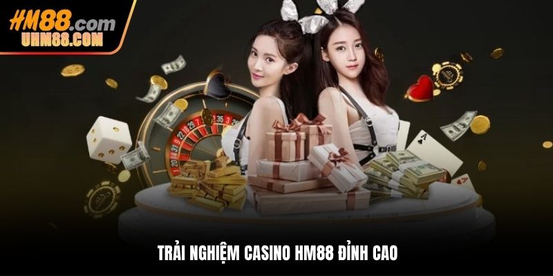 Trải nghiệm casino HM88 đỉnh cao