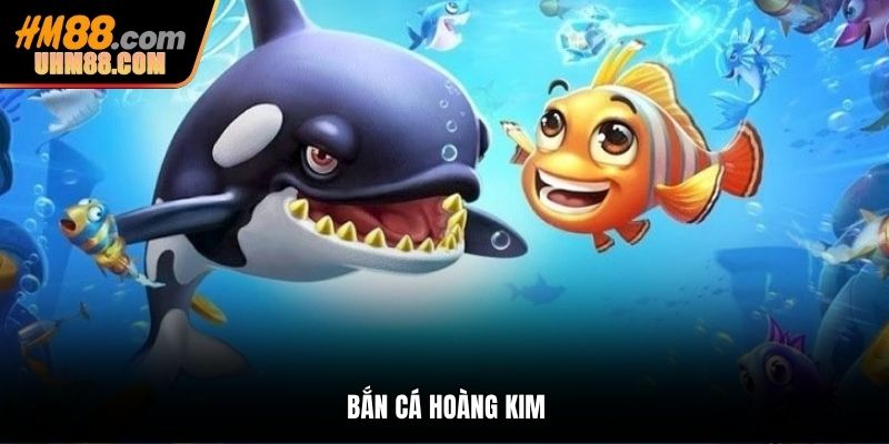 ban-ca-hoang-kim-thumb