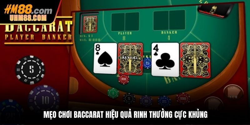 Mẹo chơi Baccarat hiệu quả rinh thưởng cực khủng