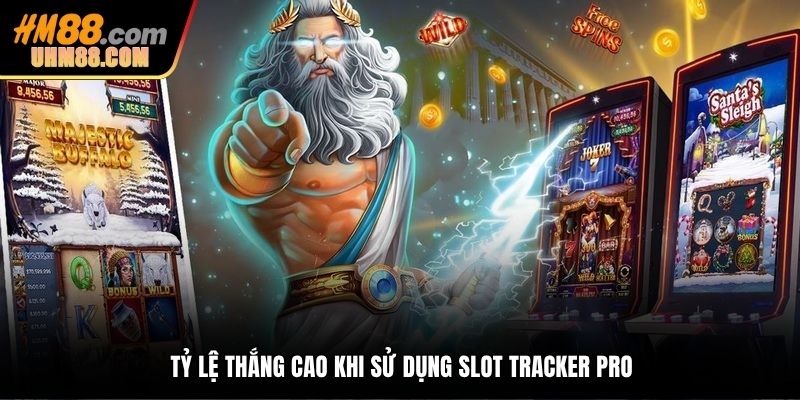 Slot Tracker Pro được nhiều người ưu tiên sử dụng